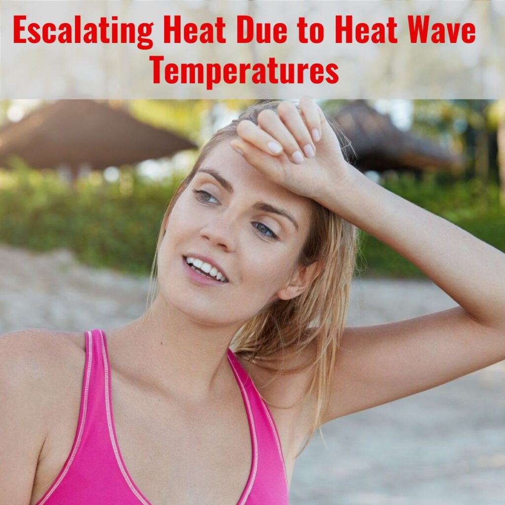 9 Ways to Remain Protected from Escalating Heat Due to Heat Wave Temperatures