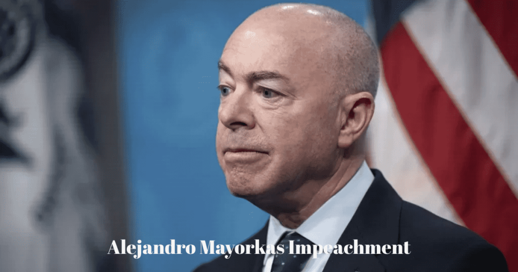 alejandro mayorkas impeachment